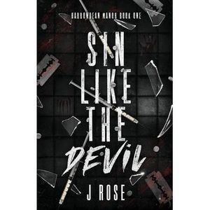 Sin Like The Devil Discreet Cover Edition -- J. Rose